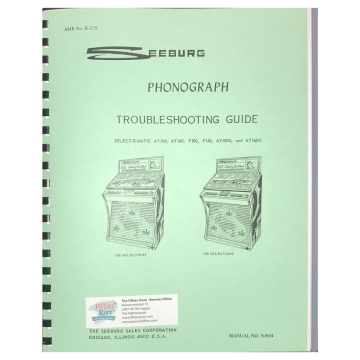Seeburg Models AY100, AY160, Y100, Y160, AY100U & AY160U Troubleshooting Guide