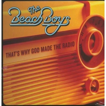 Single 45: The Beach Boys ‎– That's Why God Made The Radio