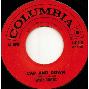 Single 45: Marty Robbins ‎– Cap And Gown / Last Night About This Time