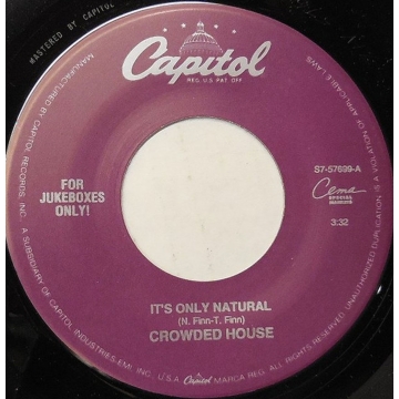 Single 45: Crowded House ‎– It's Only Natural / Fame Is