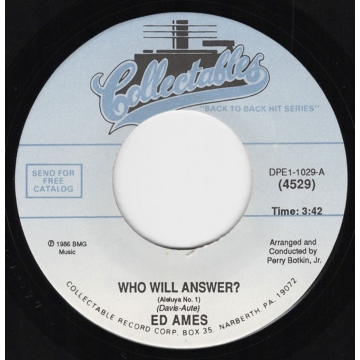 Single: Ed Ames – Who Will Answer / My Cup Runneth Over 45 RPM Collectables