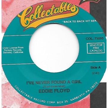 Vinyl Single 45: Eddie Floyd - I Never Found A Girl / I've Got To Have Your Love