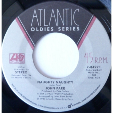 Single: John Parr ‎– Naughty Naughty / St. Elmo's Fire (Man In Motion) 45 RPM
