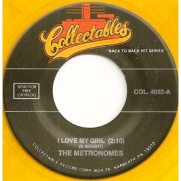 Vinyl Single 45: The Metronomes ‎– I Love My Girl / Dear Don YELLOW vinyl