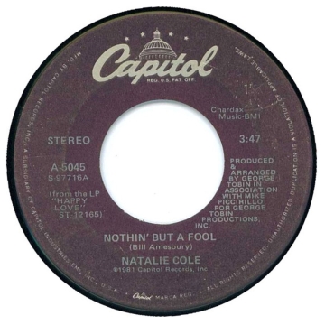 Vinyl Single 45: Natalie Cole ‎– Nothin' But A Fool / The Joke Is On You