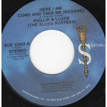 Single 45: Phillip & Lloyd (The Blues Busters) – Here I Am Come And Take Me (Reggae) / I Shot The Sheriff