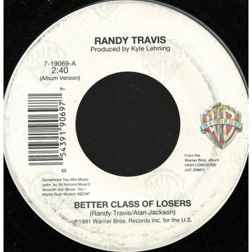 Single 45: Randy Travis ‎– Better Class Of Losers / 	I'm Gonna Have A Little Talk