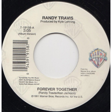 Single 45: Randy Travis ‎– Forever Together / This Day Was Made For Me And You
