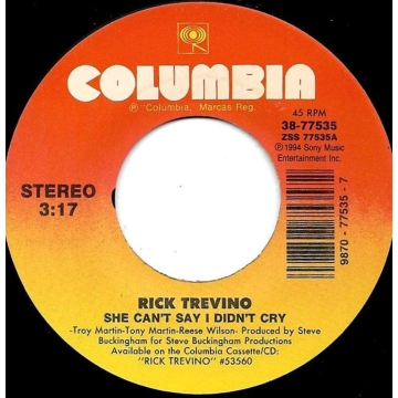 Single 45: Rick Trevino ‎– She Can't Say I Didn't Cry