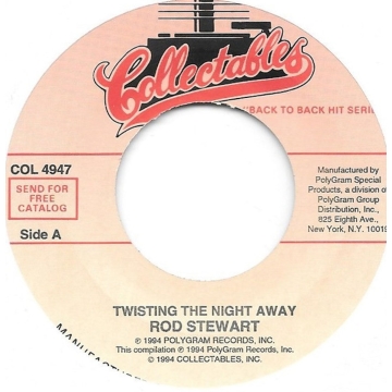 Vinyl Single 45: Rod Stewart ‎– Twistin' The Night Away / Your Song