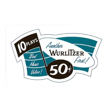 Sticker 50's Wurlitzers 'Another Wurlitzer First' 
