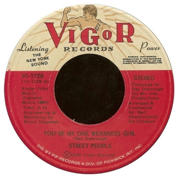 Single 45: Street People ‎– You're My One Weakness Girl / You're The Girl I Love