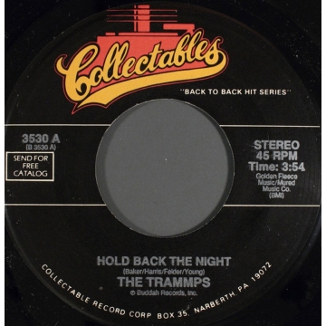 Single 45: The Trammps / Sopwith Camel ‎– Hold Back The Night / Hello Hello
Jukebox Collectables label Funk / Soul