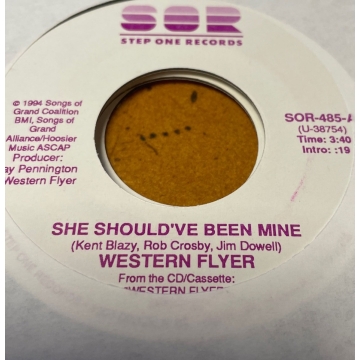Single 45: Western Flyer – She Should've Been Mine / I Would Give Anything